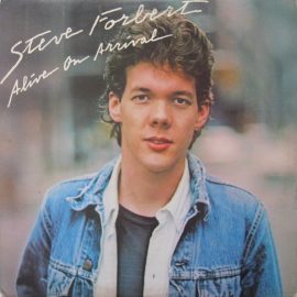 Steve Forbert - Alive On Arrival