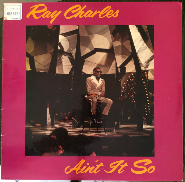 Ray Charles - Ain't It So