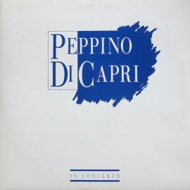 Peppino Di Capri - In Concerto
