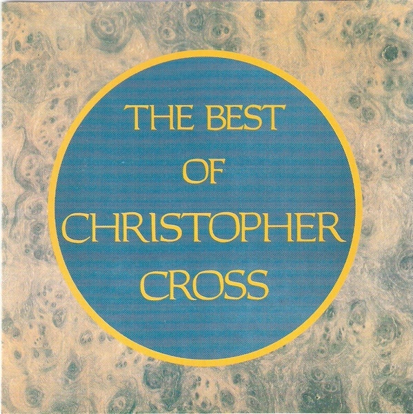 Christopher Cross - The Best Of Christopher Cross