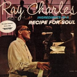 Ray Charles - Ingredients In A Recipe For Soul