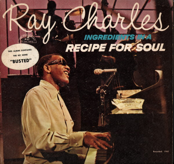 Ray Charles - Ingredients In A Recipe For Soul
