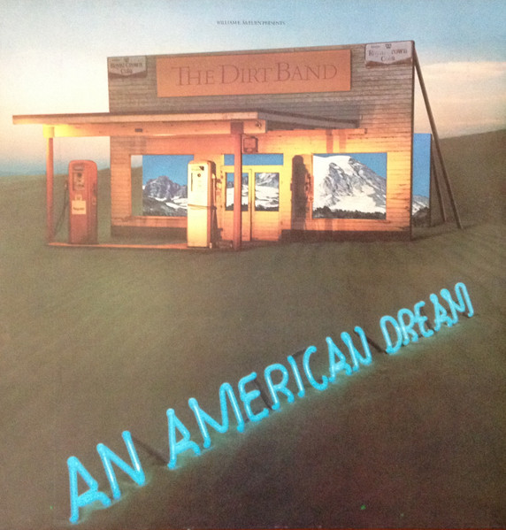 The Dirt Band - An American Dream
