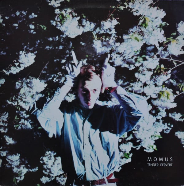 Momus - Tender Pervert