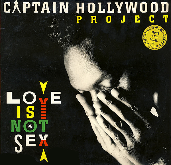 Captain Hollywood Project - Love Is Not Sex