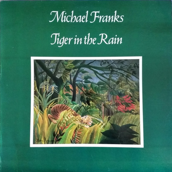Michael Franks - Tiger In The Rain