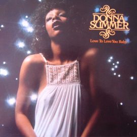 Donna Summer - Love To Love You Baby