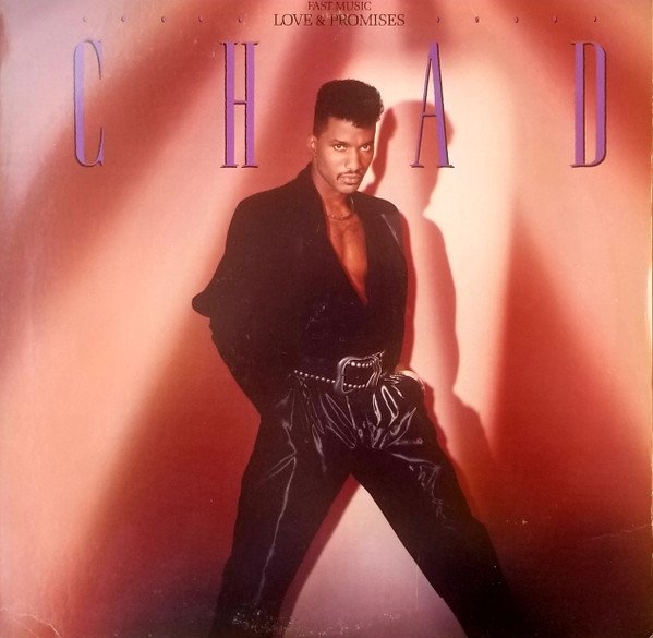Chad - Fast Music, Love & Promises