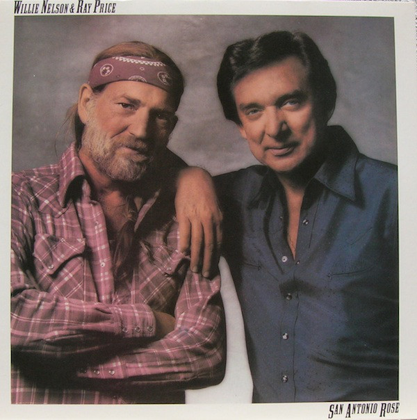 Willie Nelson & Ray Price - San Antonio Rose