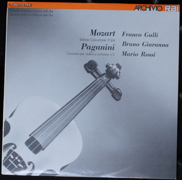 Mozart*, Paganini*, Franco Gulli, Bruno Giuranna, Mario Rossi (2) - Sinfonia Concertante K364 / Concerto Per Violino E Orchestra N.5