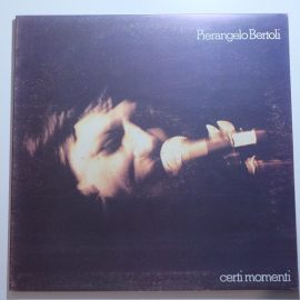 Pierangelo Bertoli - Certi Momenti