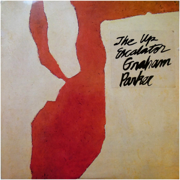 Graham Parker And The Rumour - The Up Escalator