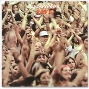 Crosby-Nash* - Live