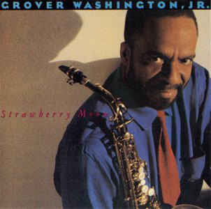 Grover Washington, Jr. - Strawberry Moon