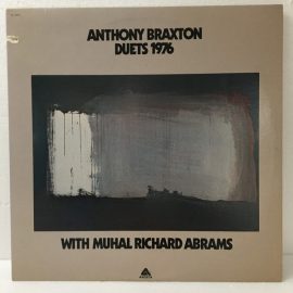 Anthony Braxton With Muhal Richard Abrams - Duets 1976