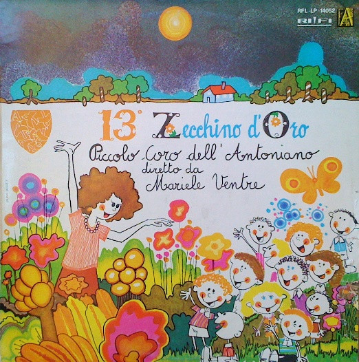 Piccolo Coro Dell'Antoniano Diretto Da Mariele Ventre - 13° Zecchino D'Oro