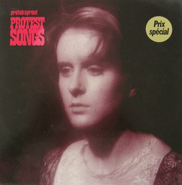Prefab Sprout - Protest Songs