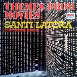 Santi Latora Electronic Sound* - Themes From Movies