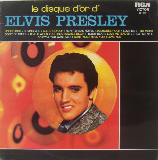 Elvis Presley - Le Disque D'or D'Elvis Presley