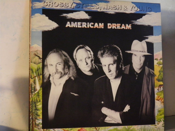 Crosby, Stills, Nash & Young - American Dream