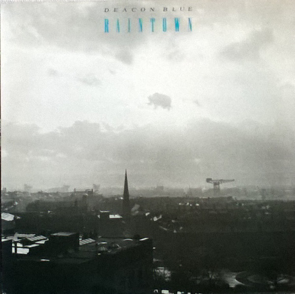 Deacon Blue - Raintown