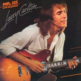 Larry Carlton - Mr. 335 - Live In Japan