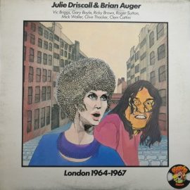 Julie Driscoll & Brian Auger - London 1964-1967
