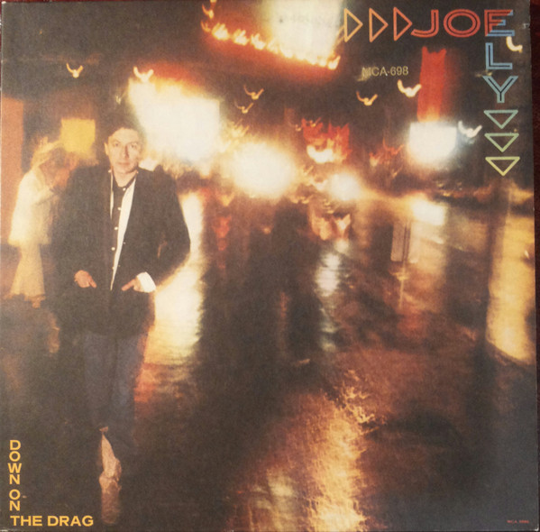 Joe Ely - Down On The Drag