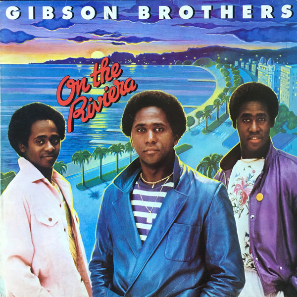 Gibson Brothers - On The Riviera