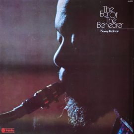 Dewey Redman - The Ear Of The Behearer