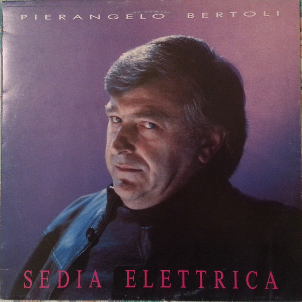 Pierangelo Bertoli - Sedia Elettrica