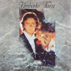 Umberto Tozzi - Gloria