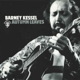 Barney Kessel - Autumn Leaves