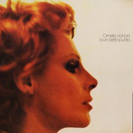 Ornella Vanoni - A Un Certo Punto