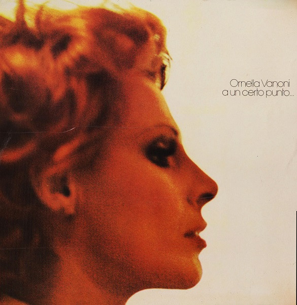 Ornella Vanoni - A Un Certo Punto