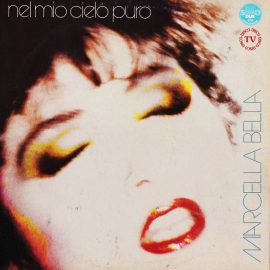 Marcella Bella - Nel Mio Cielo Puro