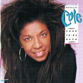 Natalie Cole - Good To Be Back