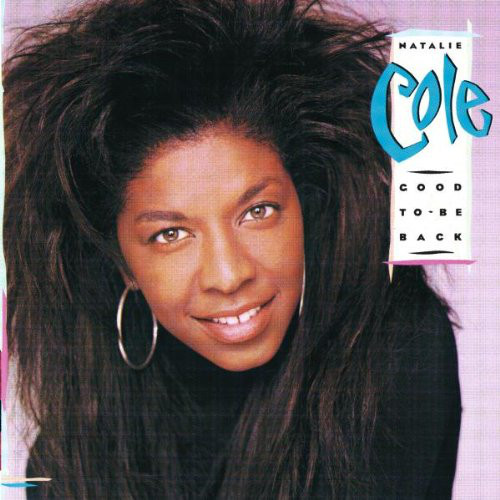 Natalie Cole - Good To Be Back