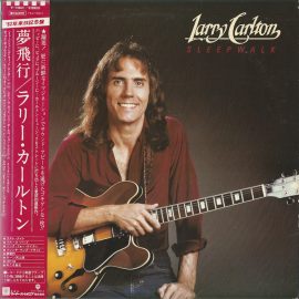 Larry Carlton = ラリー・カールトン* - Sleepwalk = 夢飛行