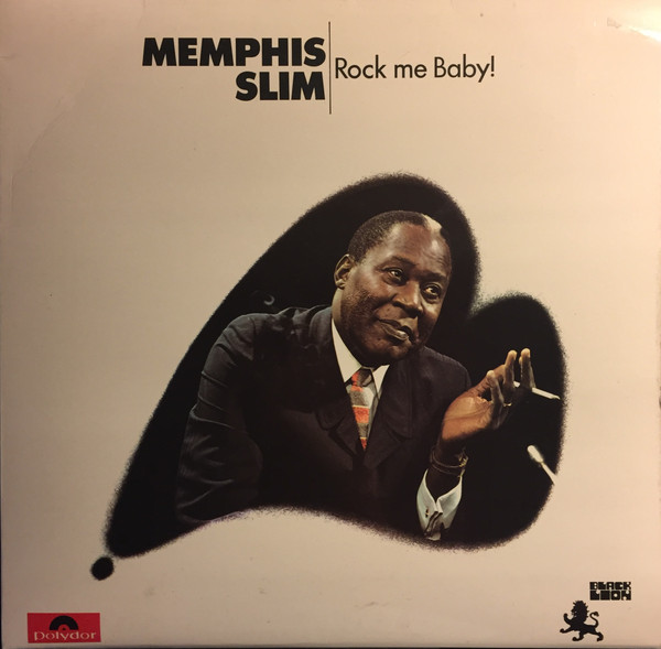 Memphis Slim - Rock Me Baby!