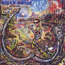 Billy Price And The Keystone Rhythm Band - Free At Last