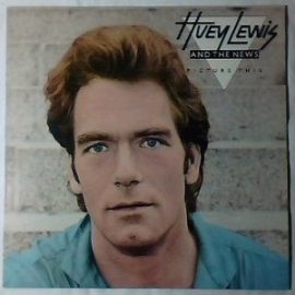 Huey Lewis & The News - Picture This