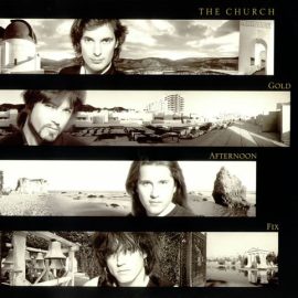 The Church - Gold Afternoon Fix