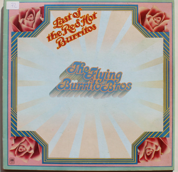 The Flying Burrito Bros - The Last Of The Red Hot Burritos