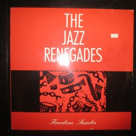 The Jazz Renegades -  Freedom Samba