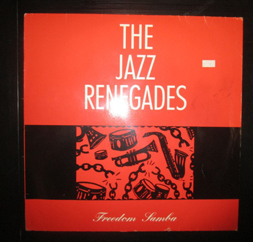 The Jazz Renegades -  Freedom Samba
