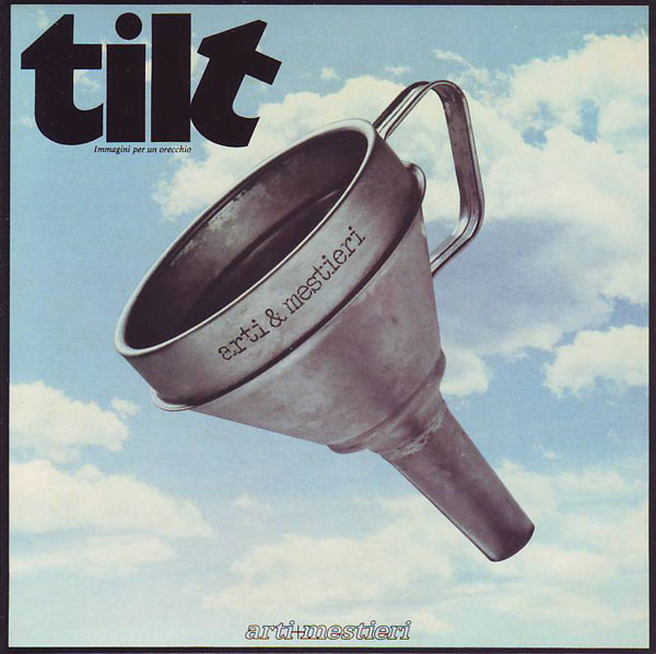 Arti & Mestieri - Tilt - Immagini Per Un Orecchio