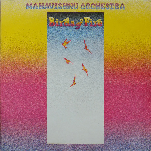 Mahavishnu Orchestra - Birds Of Fire