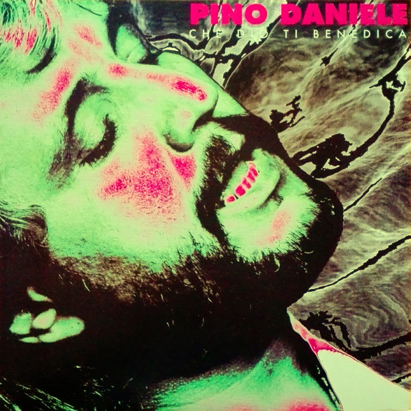 Pino Daniele - Che Dio Ti Benedica