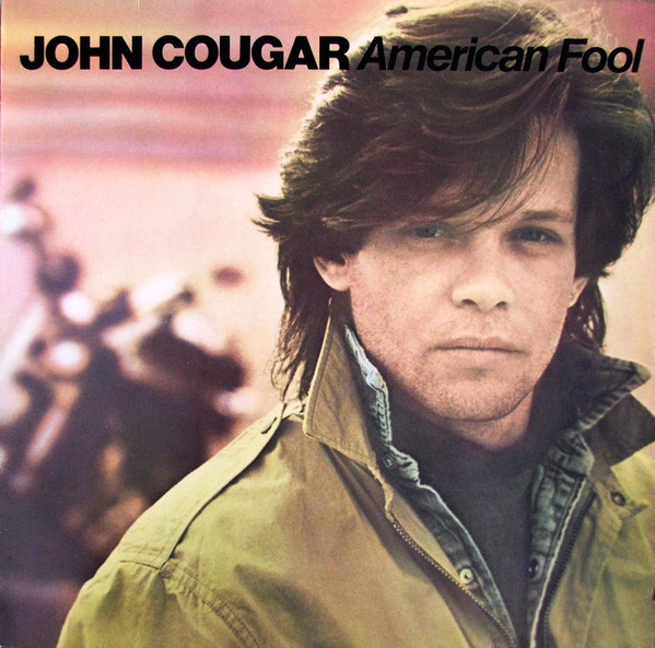 John Cougar* - American Fool